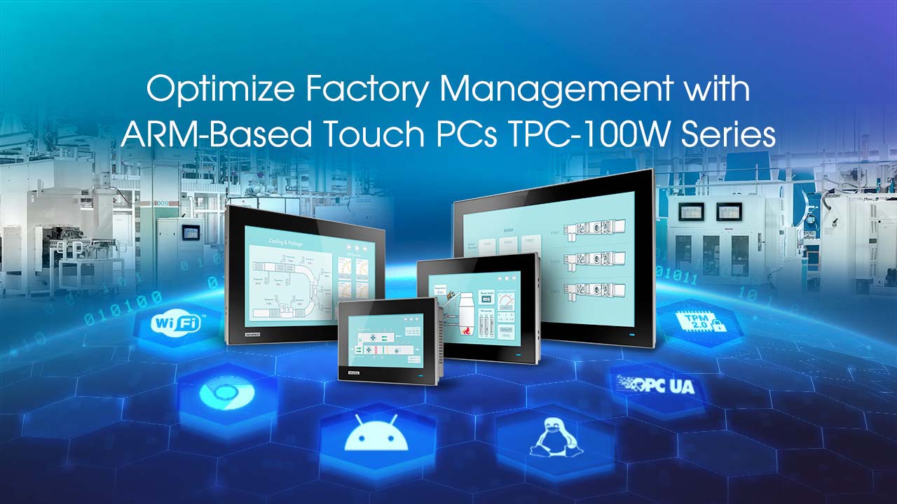 Advantech Launches TPC-100W Series Web-Panels for Factory Management and OEM Applications