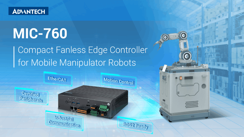 Advantech Launches MIC-760, Compact Fanless Edge Controller for Mobile Manipulator Robots