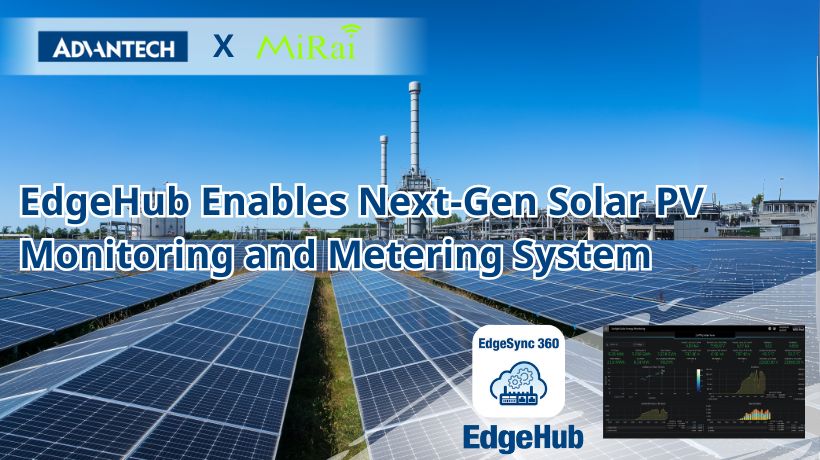 Mirai Electronics, Singapore's Leading Solar Photovoltaic Manufacturer, Builds Next-Gen Solar PV Monitoring and Metering System with EdgeHub
