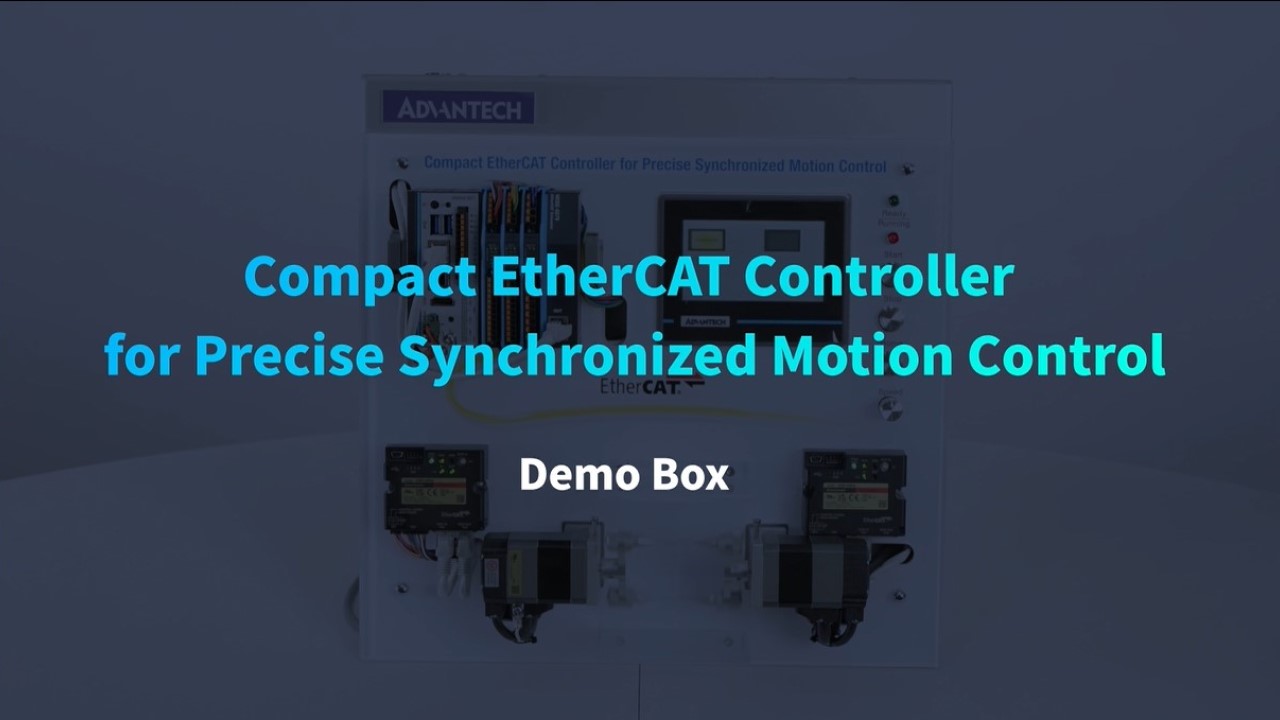 Demo Box: Compact EtherCAT Controller for Precise Syn - 研华