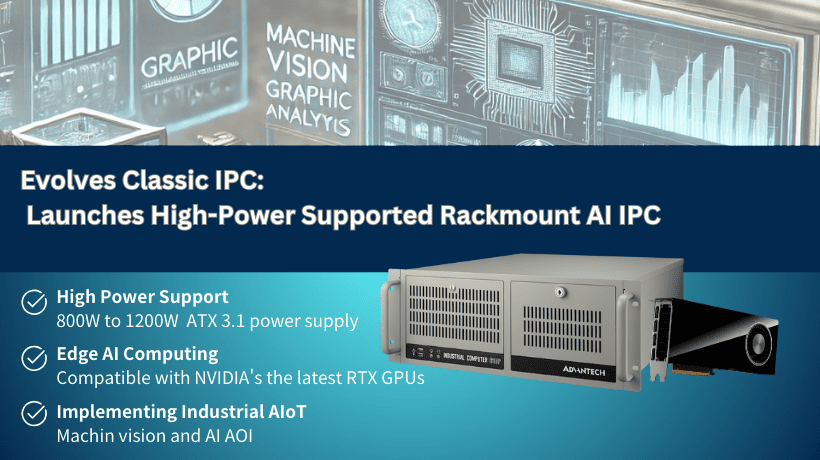 Advantech Launches High-Power AI Rackmount IPC with NVIDIA RTX GPU Support