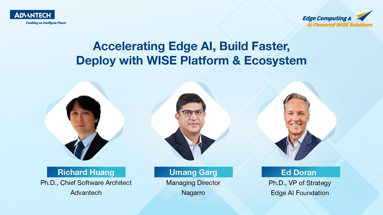Accelerating Edge AI, Build Faster, Deploy with WISE - 研华