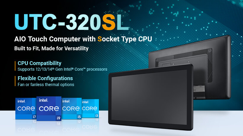 Advantech ra mắt máy tính cảm ứng đa năng UTC-320SL hỗ trợ tích hợp vào các kiosk và ứng dụng bán lẻ