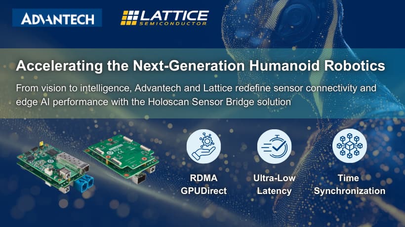 Advantech và Lattice hợp tác để tăng tốc phát triển robot hình người thế hệ tiếp theo dựa trên NVIDIA Holoscan Sensor Bridge