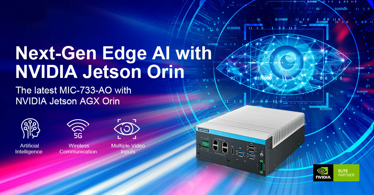 Advantech anuncia el sistema informático de AI MIC-733 basado en NVIDIA Jetson AGX Orin