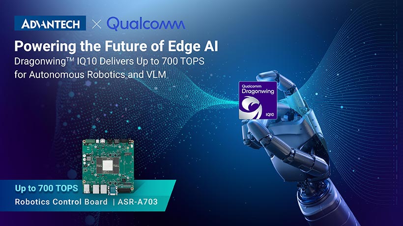 Advantech and Qualcomm Strengthen Strategic Collaboration to Revolutionize Edge AI and Robotics Applications