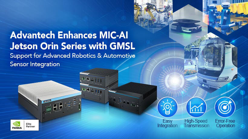 Hệ thống máy tính MIC-AI với NVIDIA Jetson Orin chính thức hỗ trợ GMSL cho tích hợp cảm biến ô tô và rô-bốt tiên tiến