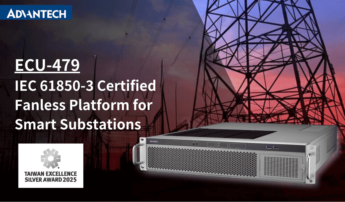 Advantech’s IEC-61850-3 Certified Fanless Server ECU-479 has been honored with the Silver Award at the 33rd Taiwan Excellence Awards